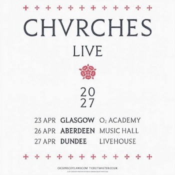 CHVRCHES, O2 ACADEMY GLASGOW, FRIDAY 23TH APRIL 2027